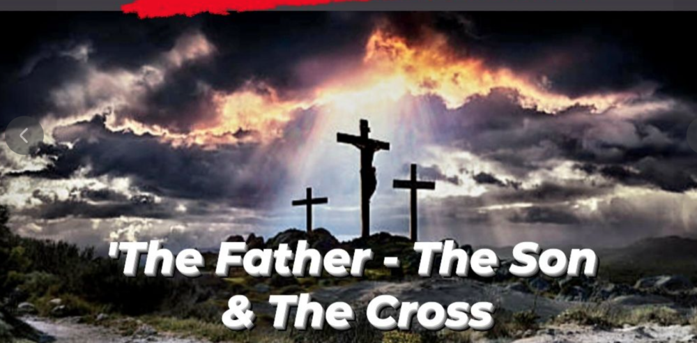 'The Father - The Son - & - The Cross' Image